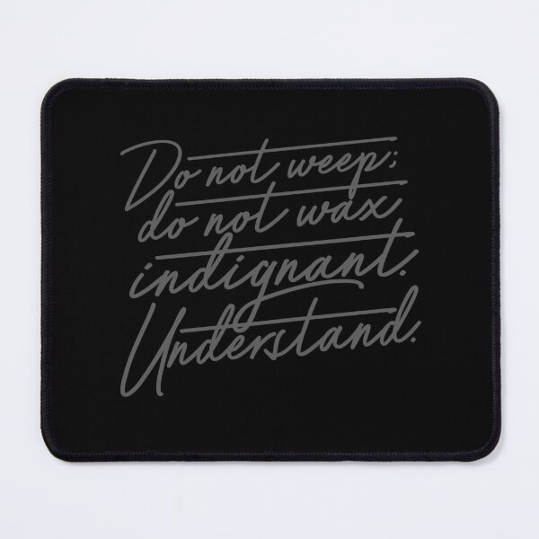 Item preview, Do not weep, do not wax indignant. Understand. v.8 designed and sold by x1brett.