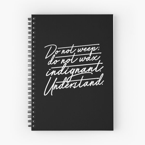 Item preview, Do not weep, do not wax indignant. Understand. v.9 designed and sold by x1brett.