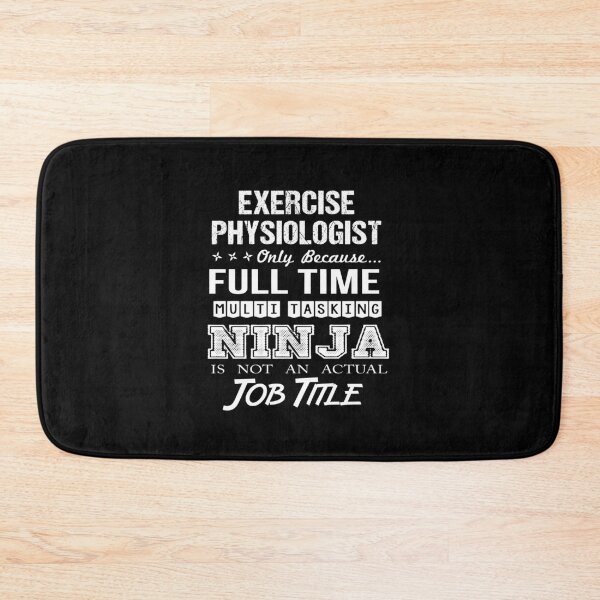 Item preview, Exercise Physiologist - Multitasking Ninja designed and sold by alphatinost.