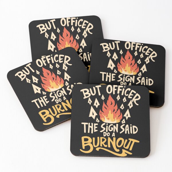 Artikelvorschau, Aber Officer, auf dem Schild stand, dass es einen Burnout geben soll entworfen und verkauft von BOOLL .
