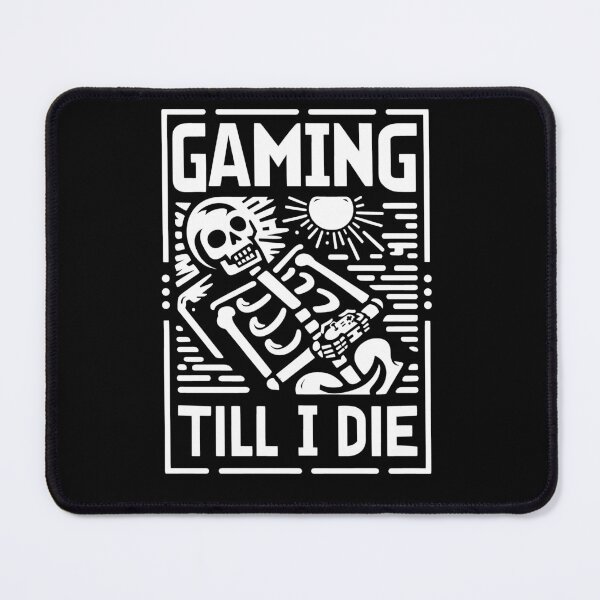 Item preview, Funny Skeleton Gaming Till I Die designed and sold by SubtleSplit.