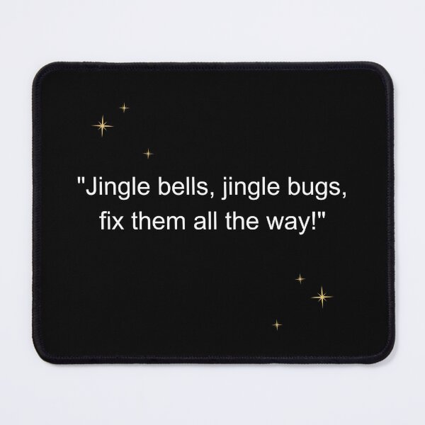 Artikelvorschau, Jingle Bells Jingle Bugs, beheben Sie sie vollständig entworfen und verkauft von Redstrawberry13.