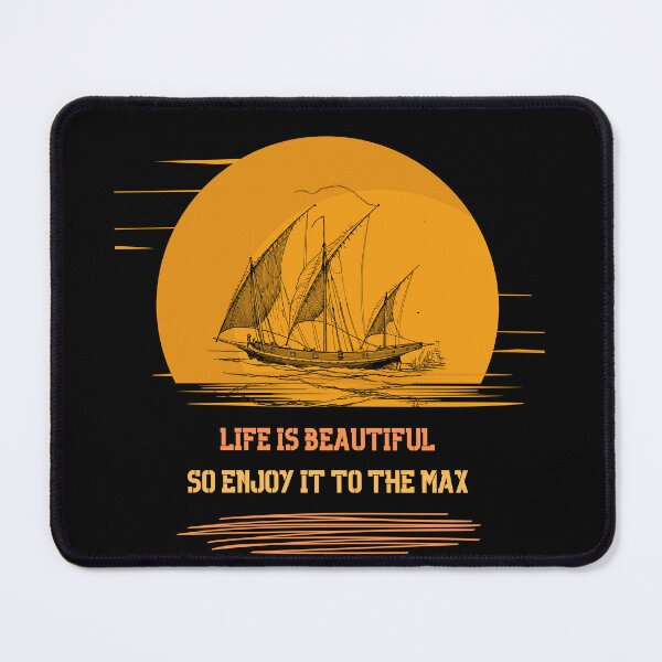 Item preview, Life is beautiful so enjoy it to the Max designed and sold by artimplementer.