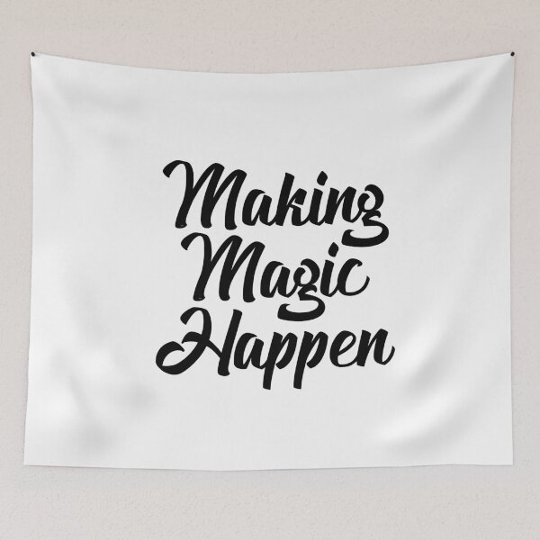 Item preview, Making Magic Happen designed and sold by Textty.
