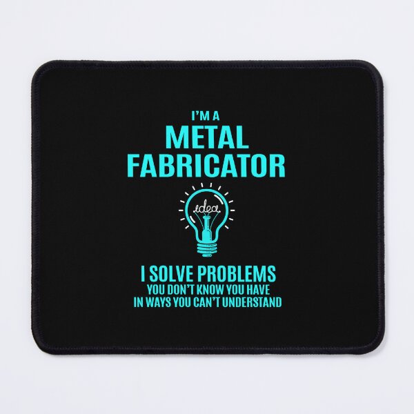 Item preview, Metal Fabricator - I Solve Problems designed and sold by alphatinost.