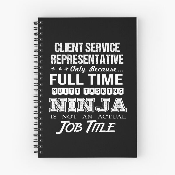 Item preview, Client Service Representative - Multitasking Ninja designed and sold by alphatinost.