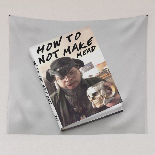 Item preview, How to not make mead designed and sold by Daviscoatings.