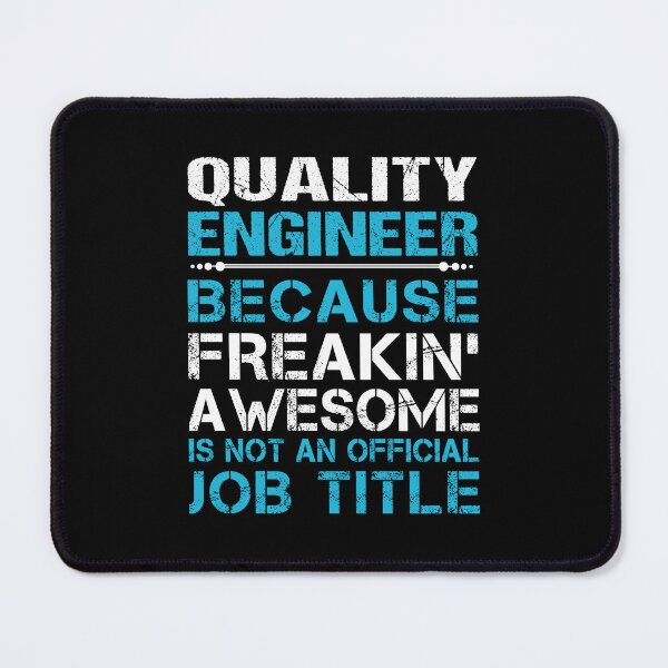 Item preview, Quality Engineer - Freaking Awesome designed and sold by alphatinost.