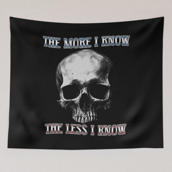 Item preview, The More I Know The Less I know Skull designed and sold by SideSignal.