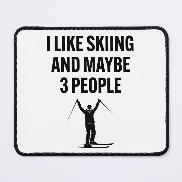 Item preview, I like skiing and may be 3 people designed and sold by Gravy-tee07.