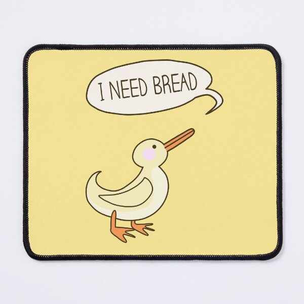 Item preview, I Need Bread - Duck Design designed and sold by MeeYah-Art.