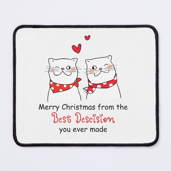 Item preview, Christmas gift - Merry Christmas from the best descision you ever made designed and sold by PurpleWay.