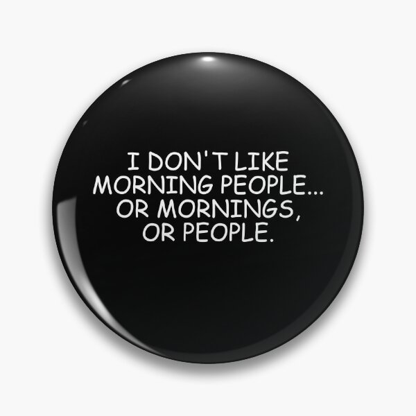 Item preview, I Don't Like Morning People   designed and sold by Pastexchange.