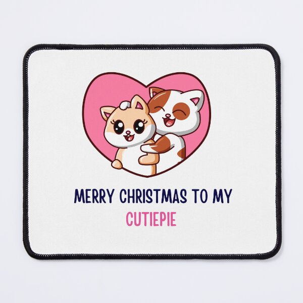 Item preview, Christmas Gift - Merry Christmas to my cutiepie designed and sold by PurpleWay.