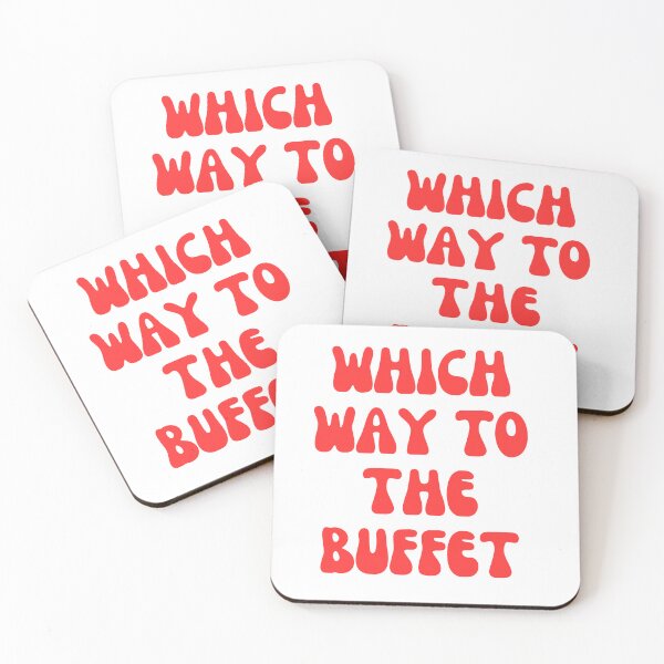 Item preview,  Which Way To The Buffet? funny saying sarcastic food designed and sold by ladylalitafanta.