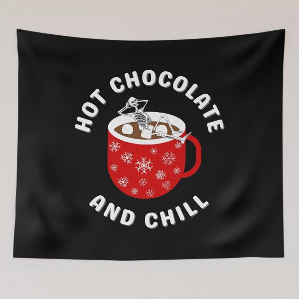 Item preview, hot chocolate and chill, for chocolate lovers designed and sold by NaaEchDesign ⭐⭐⭐⭐⭐.