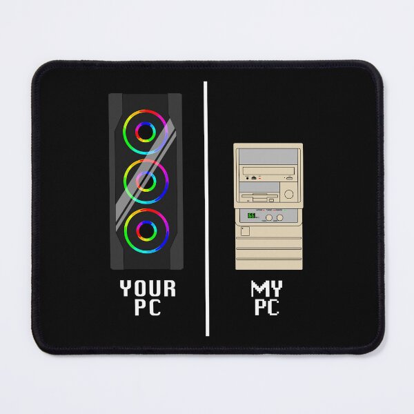 Item preview, Your PC, My PC designed and sold by CCCDesign.