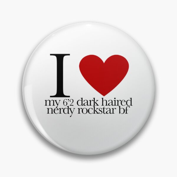 Item preview, I heart my 6'2 dark haired nerdy rockstar bf <3 designed and sold by pukka000.