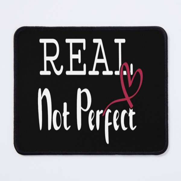 Item preview, Real not perfect designed and sold by pnkpopcorn.