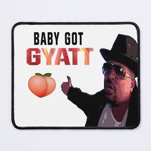 Item preview, Baby Got Gyatt designed and sold by ColdIcedTees.