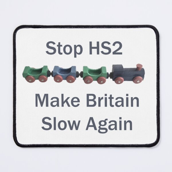 Item preview, Stop HS2 - Make Britain Slow Again designed and sold by obscureitems.