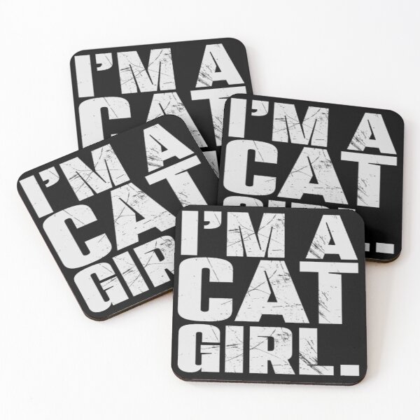 Item preview, I'M A CAT GIRL. designed and sold by BobCat-Wrestler.