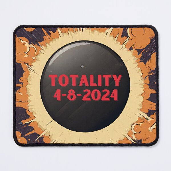 Item preview, Totality April 8, 2024 Solar Eclipse 4-8-2024 designed and sold by gillys.