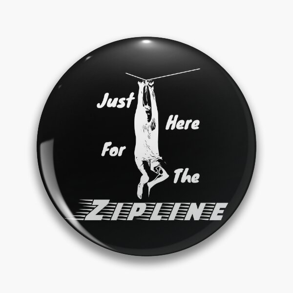 Item preview, Just Here for the Zipline Dark Colors designed and sold by LTSmash1200.