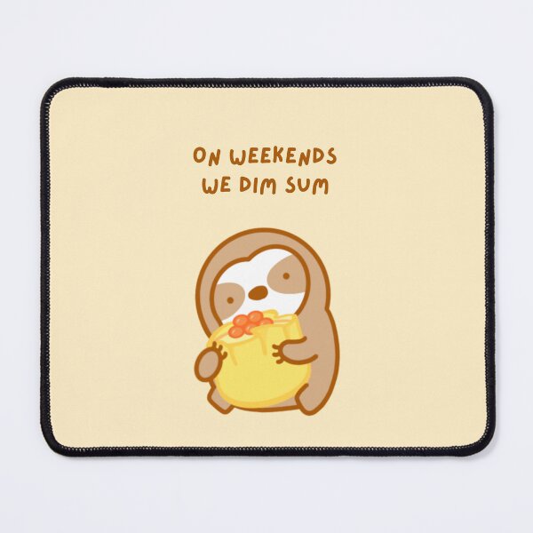 Item preview, On Weekends We Dim Sum Sloth designed and sold by theslothinme.