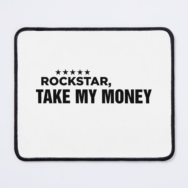 Item preview, rockstar take my money sticker designed and sold by DeSaings.