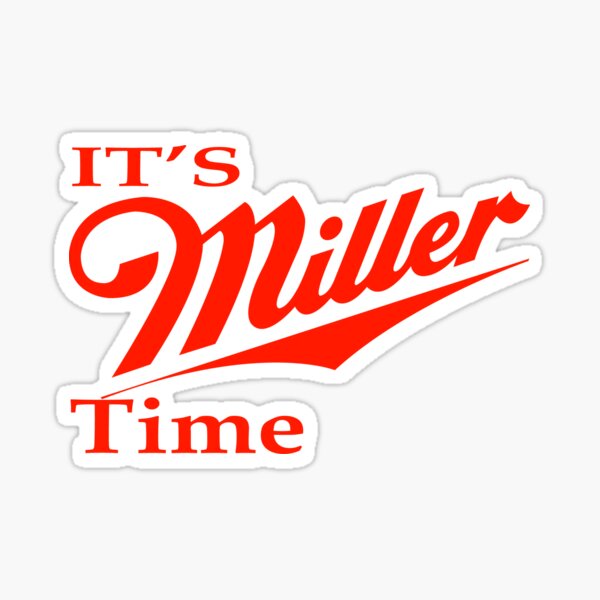 Miller Time Sticker