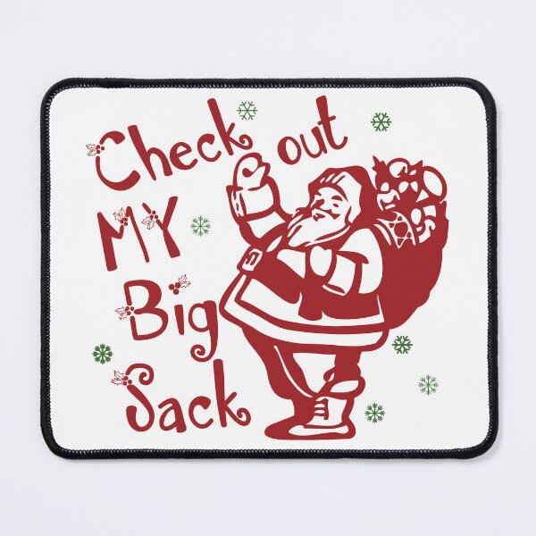 Item preview, Check Out My Big Sack designed and sold by SavvyGiftMuffs.