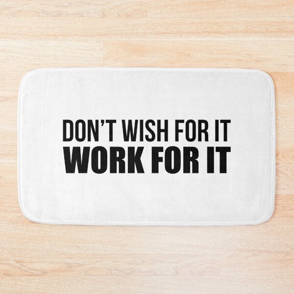 Item preview, Don't Wish For It Work For It - Motivational Quote designed and sold by maniacfitness.