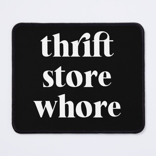 Item preview, Thrift store whore designed and sold by HerbalBlue.