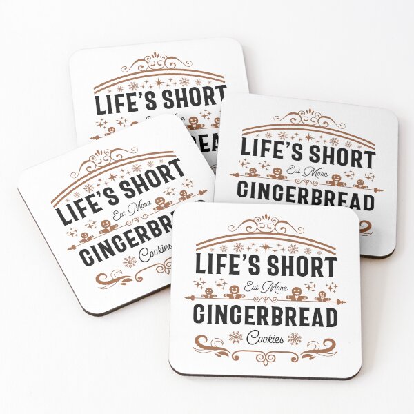 Item preview, Life's Short, Eat More Gingerbread Cookies - Gingerbread Cookie and Winter Lover (Gingerbread and Black Design) designed and sold by Spiprinto.