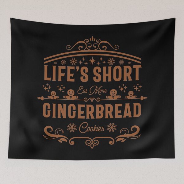 Item preview, Life's Short, Eat More Gingerbread Cookies - Gingerbread Cookie and Winter Lover (Gingerbread Color Design) designed and sold by Spiprinto.