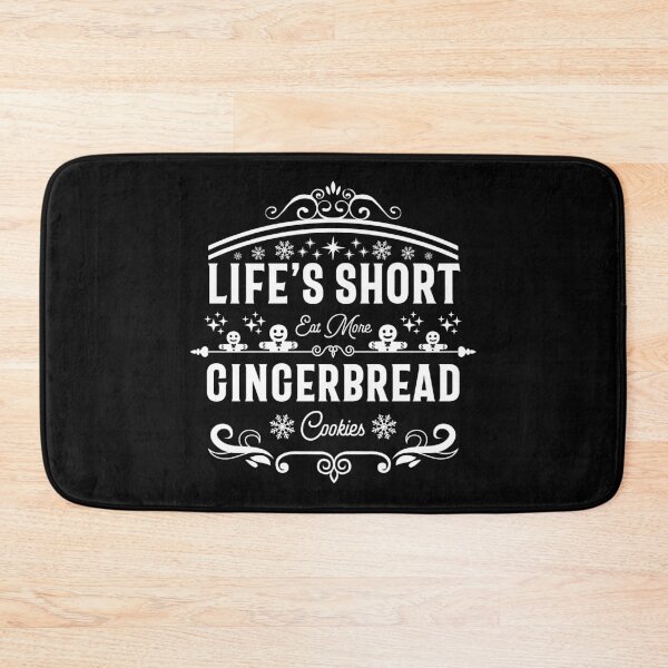 Item preview, Life's Short, Eat More Gingerbread Cookies - Gingerbread Cookie and Winter Lover (White Design) designed and sold by Spiprinto.