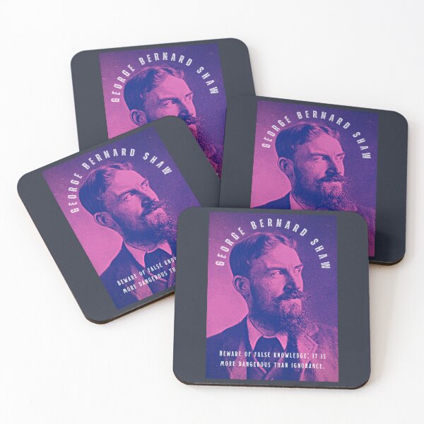 Item preview, George Bernard Shaw portrait and quote: Beware of false knowledge; it is more dangerous than ignorance. designed and sold by artbleed.