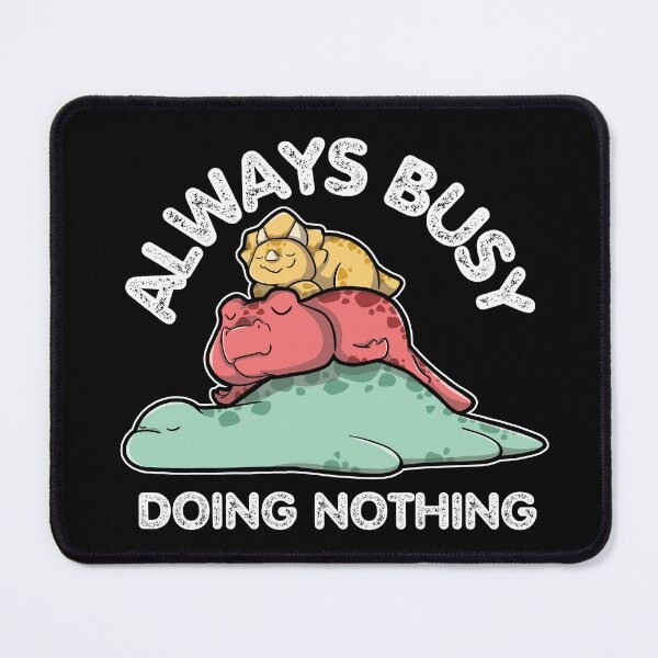 Item preview, Always Busy Doing Nothing - Cute Lazy Dinosaurs designed and sold by The magic  Yellow bus.