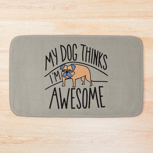 Item preview, My Dog Thinks I'm Awesome! designed and sold by VoyteksDesigns.