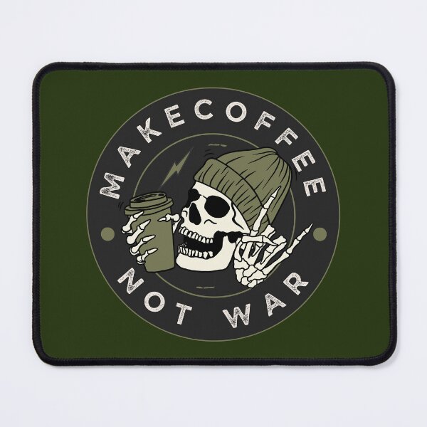 Item preview, Make Coffee Not War designed and sold by LoveAlwaysCo.