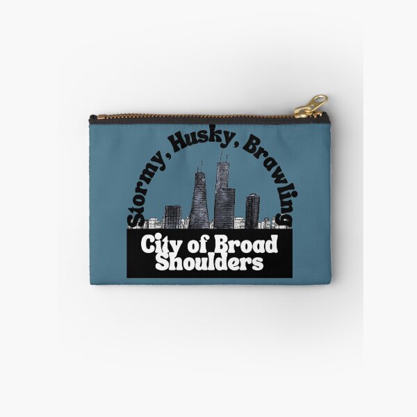 Item preview, City of Broad Shoulders designed and sold by Color Chicago.
