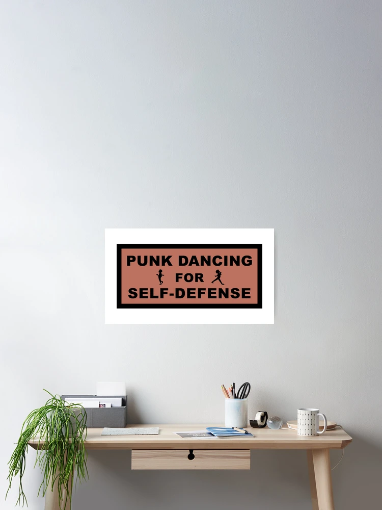 Thumbnail 2 of 3, Poster, Punk Dancing For Self-Defense [Roufxis-Rb] designed and sold by RoufXis.