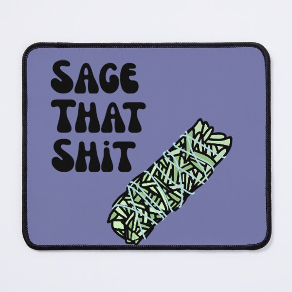 Item preview, Sage That Shit designed and sold by annesblueart.