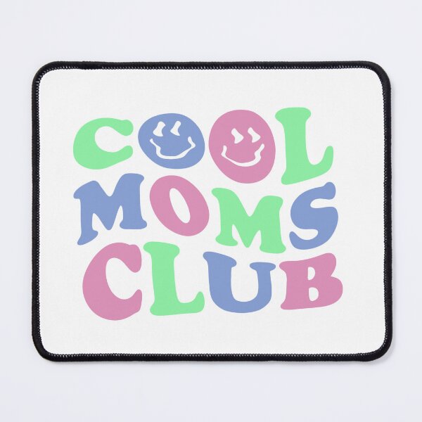 Item preview, Cool Moms Club designed and sold by sadiebatte.