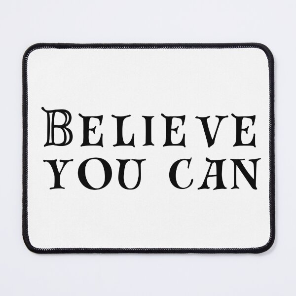 Item preview, Believe You Can designed and sold by SarcastiCrafts.