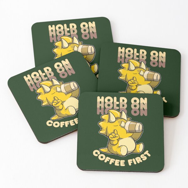 Item preview,  Hold On Coffee First - Triceratops Drinking Coffee designed and sold by The magic  Yellow bus.