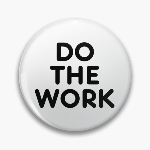 Item preview, Do The Work designed and sold by SarcastiCrafts.