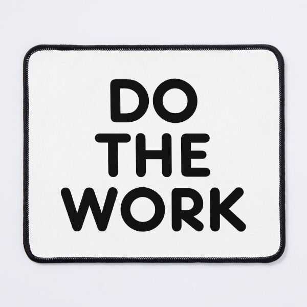 Item preview, Do The Work designed and sold by SarcastiCrafts.