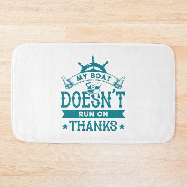 Item preview, My Boat Doesnt Run on Thanks designed and sold by chillaxcats.